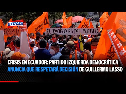 Crisis en Ecuador: Partido Izquierda Democrática anuncia que respetará decisión de Guillermo Lasso