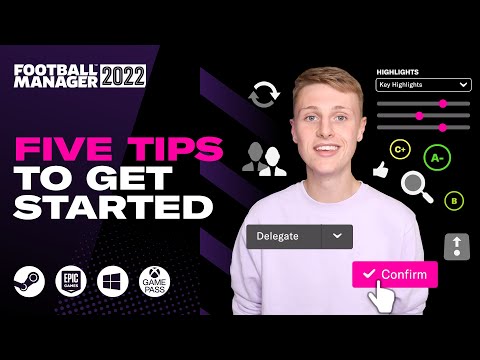 Five tips for getting started on Football Manager 2022 | FM22 Tutorial