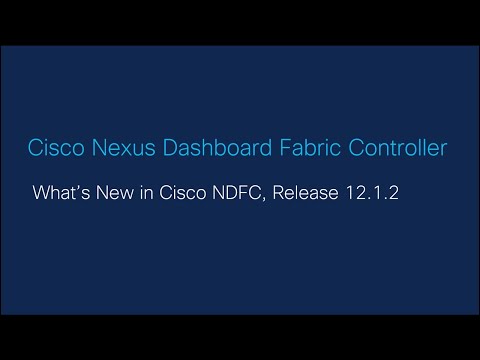 Whats New in Cisco NDFC Release 12.1.2e