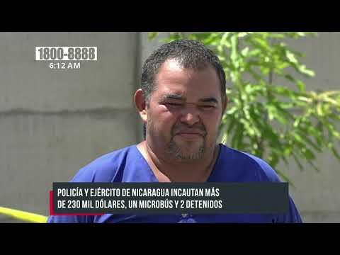 Ejército y Policía de Nicaragua incautan más de 230 mil dólares al narcotráfico