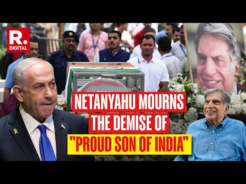 Israeli PM Netanyahu Mourns Ratan Tata’s Demise Says 'Proud Son of India...'