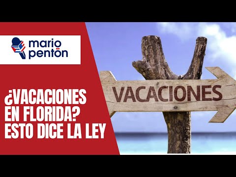 ¿Es obligatorio el pago de vacaciones en Florida? Un abogado explica