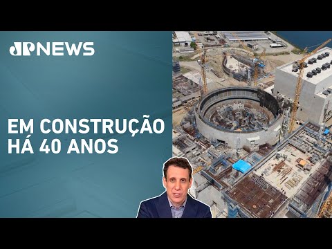 IA News: Retomada de Angra 3 vai exigir R$ 30 bilhões; Samy Dana analisa