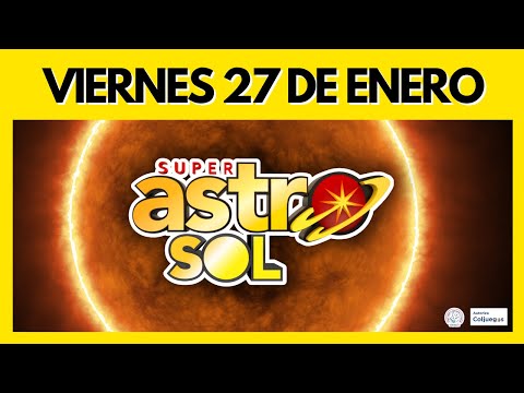 Resultados ASTRO SOL del VIERNES 27 de ENERO de 2023  (Número ganador del Super Astro)