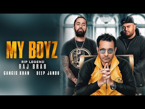 MY BOYZ LYRICS - Legendary Late Raj Brar | Gangis Khan | Deep Jandu