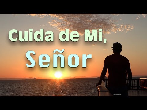 Padre, cuida de Mi hoy - Oración