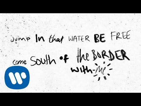 Ed Sheeran - South of the Border (feat. Camila Cabello & Cardi B) [Official Lyric Video]