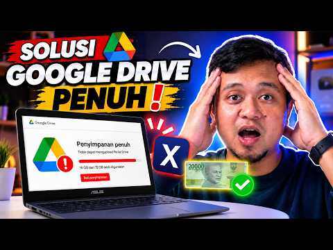 BYE BYE GOOGLE DRIVE! Cara Mengatasi GOOGLE DRIVE PENUH MODAL 20RIBU
