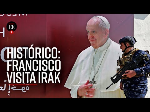 El papa Francisco y su arriesgado viaje a Irak - El Espectador