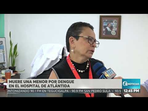 ON MERIDIANO l Muere una menor de edad por dengue en el hospital de Atlántida