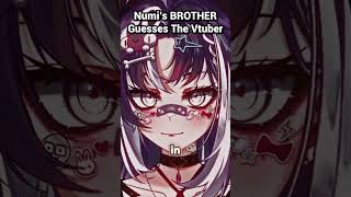 Numi's Brother Guesses The Vtuber