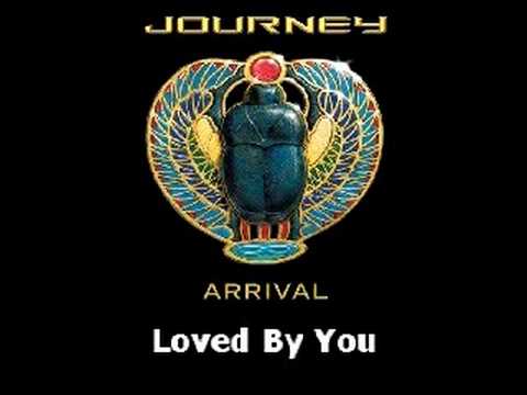 Journey - Loved By You