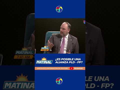 ¿Es posible una alianza entre el PLD y La Fuerza del Pueblo?