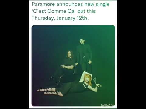 Paramore announces new single ‘C’est Comme Ca’ out this Thursday, January 12th.