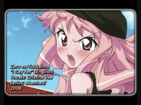 Zero no Tsukaima- I Say Yes ENGLISH