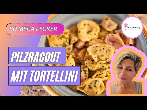 All in one - PILZRAGOUT MIT TORTELLINI | Thermomix ® TM6 | ??? ?? ???? ?? ??????®