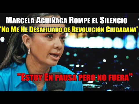 Marcela Aguiñaga: 'No Me He Desafiliado de Revolución Ciudadana'
