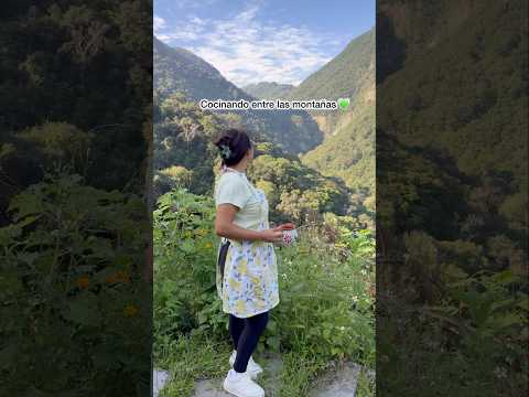 Cocinando entre las montañas 💚🙏🏼 #parati #receta #vbloger #viralvideo  #fyp