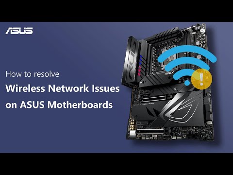 How to resolve Wireless Network Issues on ASUS Motherboards    | ASUS SUPPORT