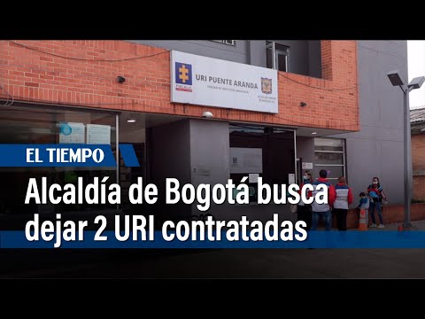 Alcaldía de Bogotá busca dejar 2 URI contratadas, en Suba y Tunjuelito | El Tiempo