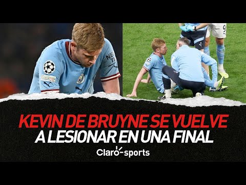 Kevin De Bruyne se vuelve a lesionar en una final