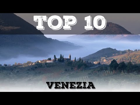 Top 10 cosa vedere vicino a Venezia