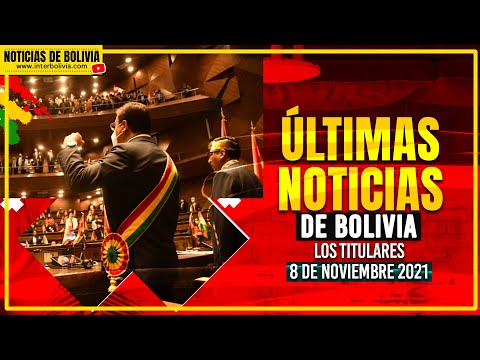 ? ÚLTIMAS NOTICIAS DE BOLIVIA DE HOY 8 DE NOVIEMBRE 2021 [LOS TITULARES] EDICIÓN NARRADA ?