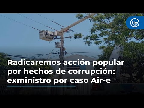 Radicaremos acción popular por hechos de corrupción: exministro de Justicia por caso Air-e