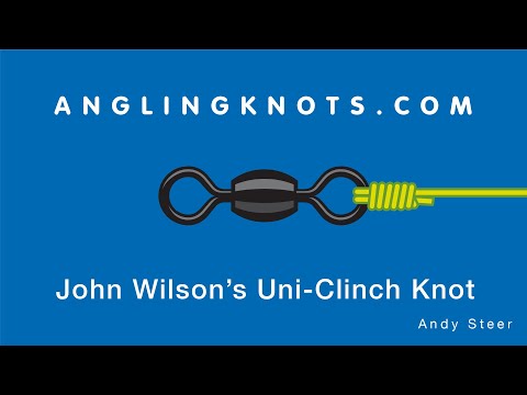 How To Tie John Wilson's Uni-Clinch Knot