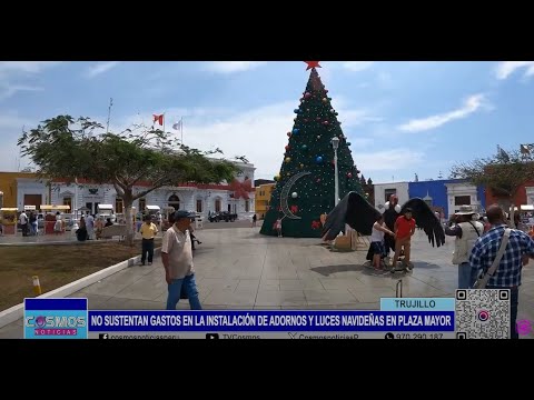 Trujillo: no sustentan gastos en la instalación de adornos y luces navideñas en Plaza Mayor