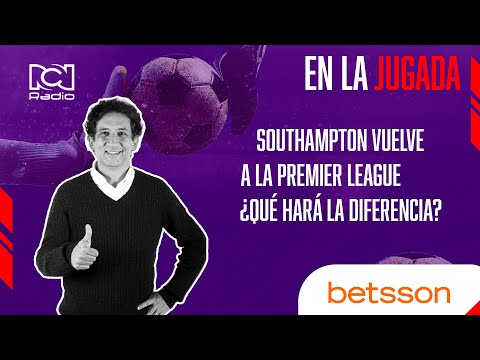 Southampton vuelve a la Premier League ¿qué hará la diferencia?