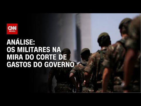 ​Análise: Os militares na mira do corte de gastos do governo | WW