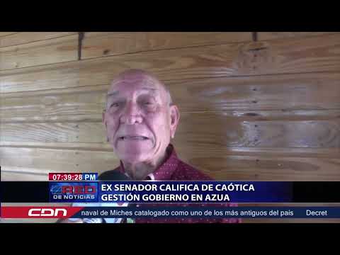 Ex senador califica de caótica gestión Gobierno en Azua