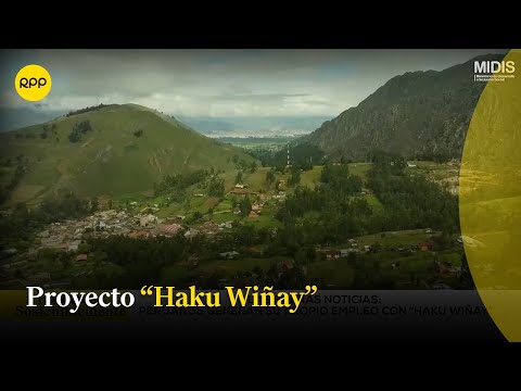 Proyecto Haku Wiñay para la inclusión económica rural