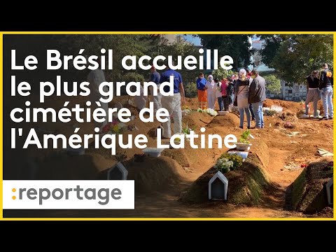 Au Brésil, le plus grand cimetière d'Amérique latine submergé par les morts du coronavirus