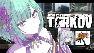 【 Escape from Tarkov 】 大先生たちとマークド周回しようの会  Lv41~ w/ありさか猫麦とろろ 【ぶいすぽ/八雲べに