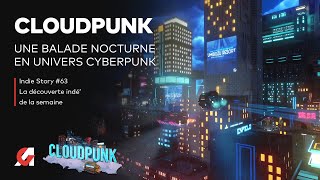 Vido-Test : CLOUDPUNK : Une belle dcouverte en univers cyberpunk | TEST IS#63