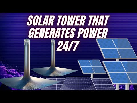 Scientists unveil genius solar tower that generates power 24 hours a day