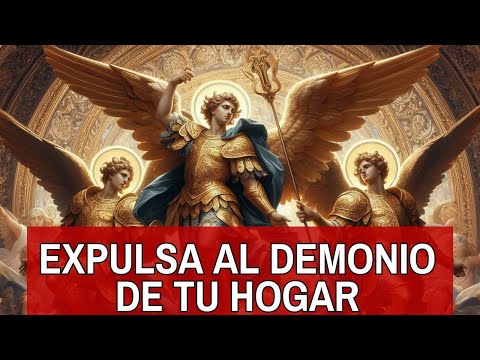 ORACIÓN DE LA NOCHE A LOS SANTOS ARCÁNGELES Exorcismo de San Miguel Arcángel