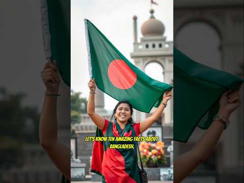 Ten amazing facts about Bangladesh || #amazing #facts #shorts #reels #viralshorts #shortsfeed #info