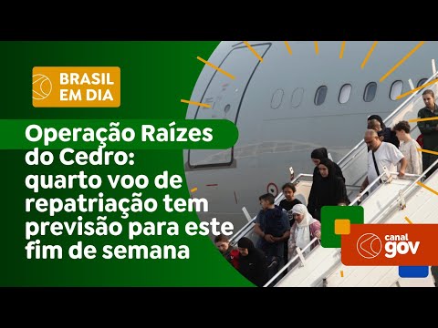 Operação Raízes do Cedro: quarto voo de repatriação tem previsão para este fim de semana