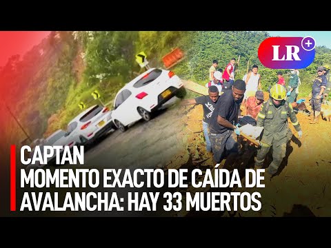 Captan el MOMENTO de la CAÍDA de AVALANCHA de TIERRA en Colombia: hay 33 MUERTOS, 25 HERIDOS | #LR