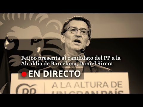 DIRECTO | Feijóo presenta al candidato del PP a la Alcaldía de Barcelona, Daniel Sirera