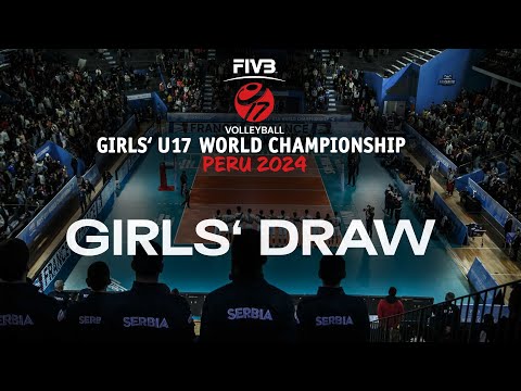 Girls' Draw - FIVB Volleyball U17 World Championships 2024