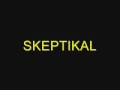 SKEPTIKAL90