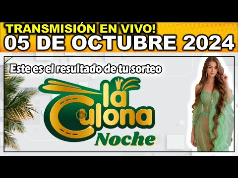 CULONA NOCHE: Resultado LA CULONA NOCHE del SÁBADO 05 de octubre 2024.