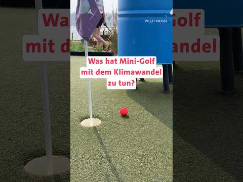 Was hat Mini-Golf mit dem Klimawandel zu tun?