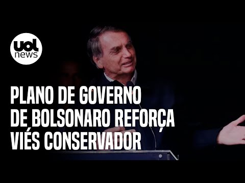 Plano de governo de Bolsonaro reforça viés conservador e reedita propostas