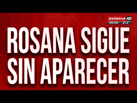 Ocho días de misterio: ¿qué pasó con Rosana Artigas?