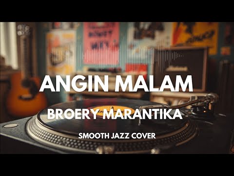 Angin Malam - Broery Marantika | Smooth Jazz Cover by The Vinyl